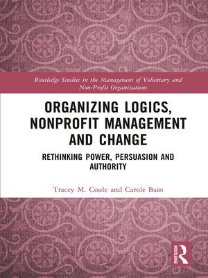 cover image of Organizing Logics, Nonprofit Management and Change